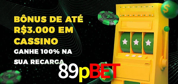 89pbet melhor bônus de depósito